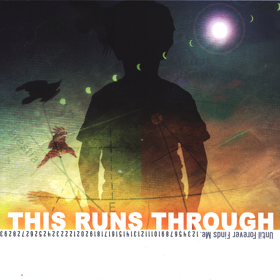 This Runs Through Until Forever Finds Me cover art
